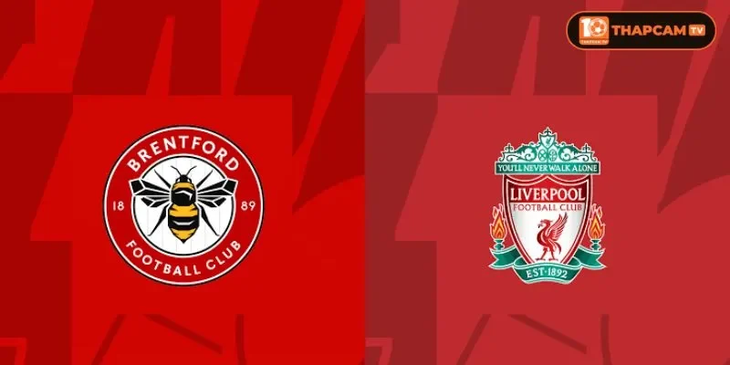Lịch sử đối đầu giữa Brentford vs Liverpool cho thấy lợi đây nghiêng về The Kop.