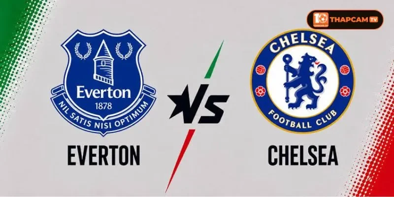 Đội hình của Everton vs Chelsea sẽ khuyết thiếu một vài vị trí song đã có sự bổ sung.