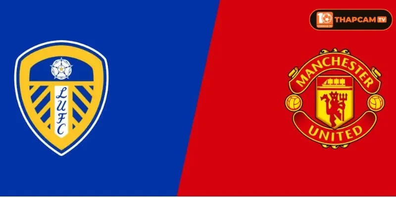 Soi kèo nhà cái Leeds United vs Manchester United từ ThapCam TIVI hé lộ nhiều thông tin thú vị.