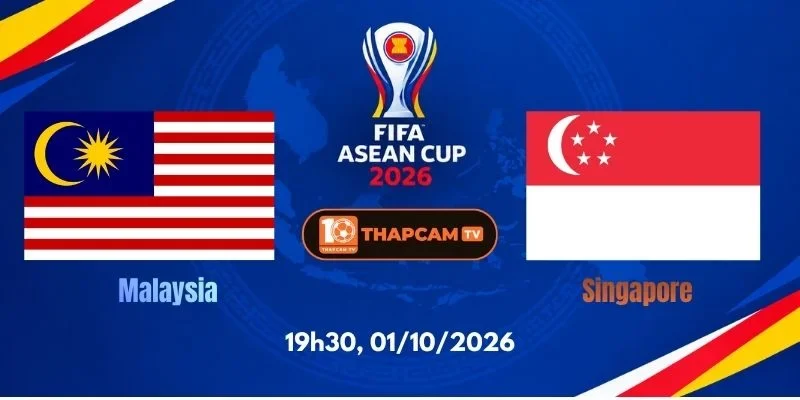Soi Kèo Nhà Cái Malaysia Vs Singapore - 19h30, Ngày 01/10