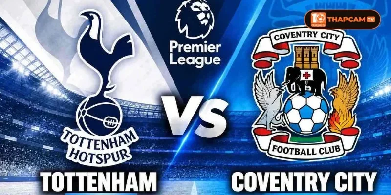 Soi kèo nhà cái Tottenham Hotspur vs Coventry City từ ThapCam TIVI hé lộ nhiều thông tin thú vị.